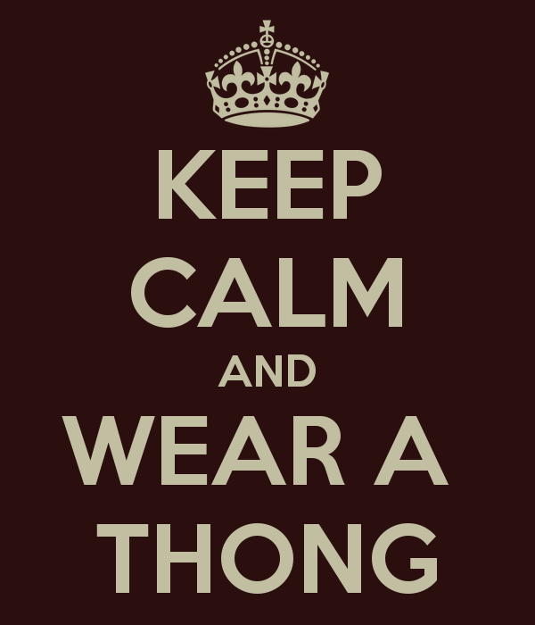 Name:  keep-calm-and-wear-a-thong-13.png
Views: 4098
Size:  44.4 KB